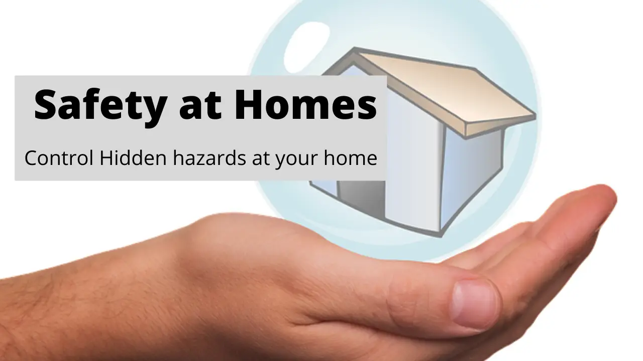 Safety at home, Tips to avoid hidden hazards