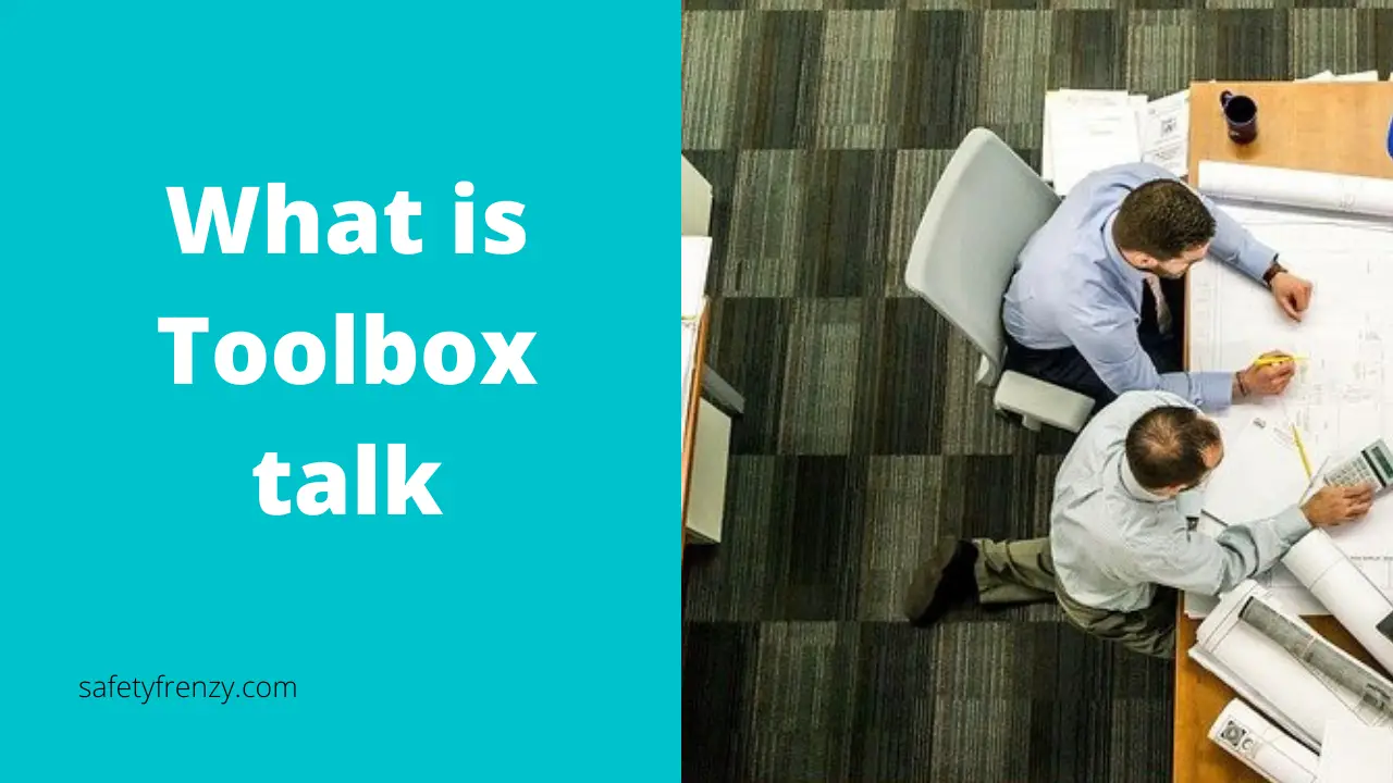 You are currently viewing What are Safety toolbox talks?