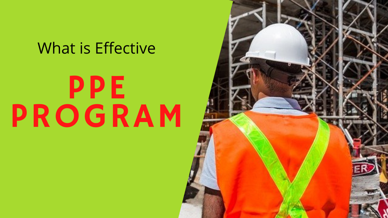 You are currently viewing What is effective PPE Program?