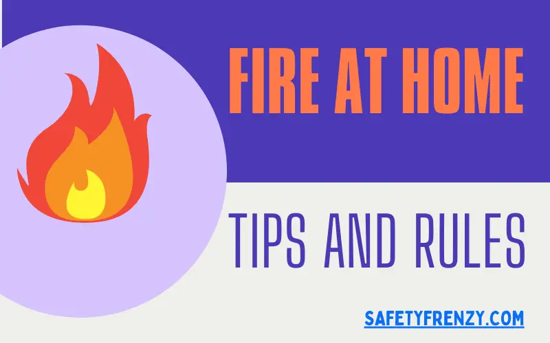 Fire protection at home, tips and rules