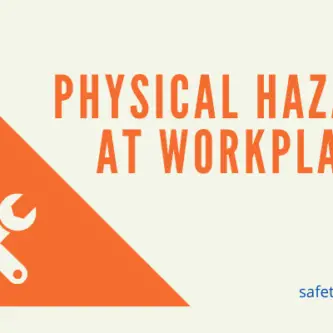 Physical Hazards at Workplace With Examples