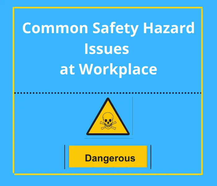 You are currently viewing Common Safety Hazard Issues at Workplace