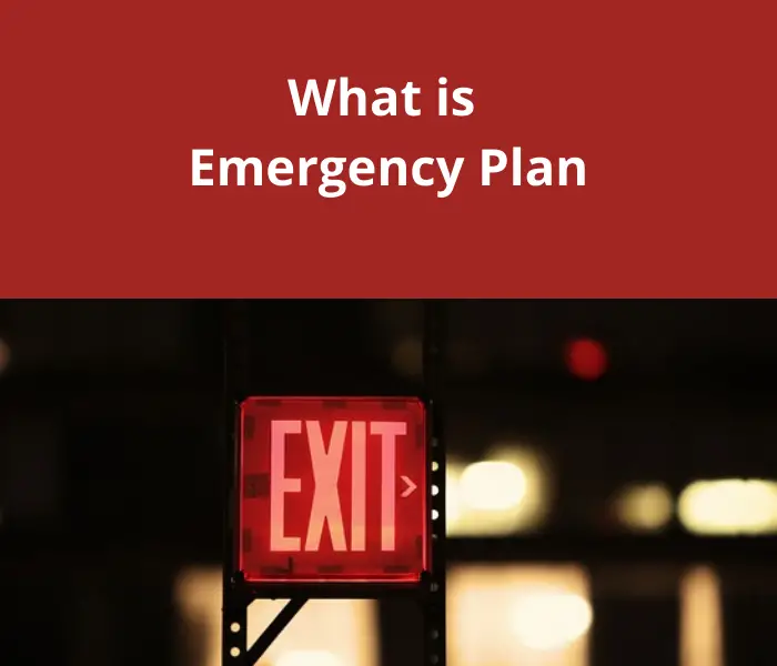 Read more about the article What is Emergency Plan in Safety?