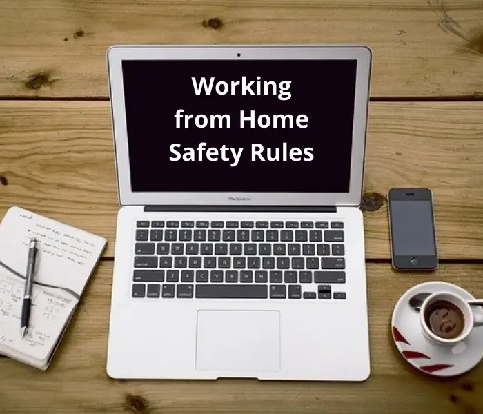 Read more about the article Working From Home Safety Rul