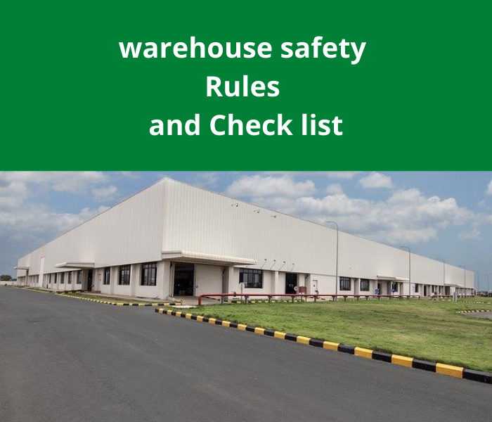 Read more about the article Warehouse Safety Rules and Check List