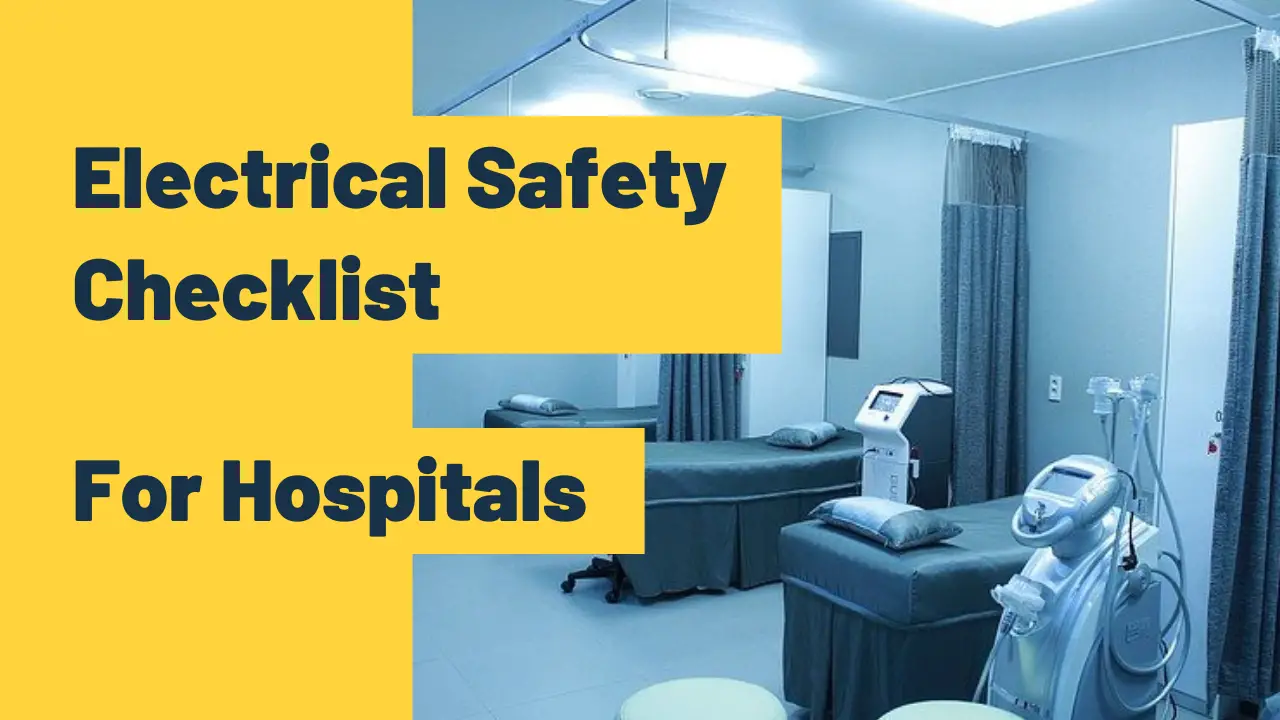 Read more about the article Electrical Safety Checklist For Hospitals