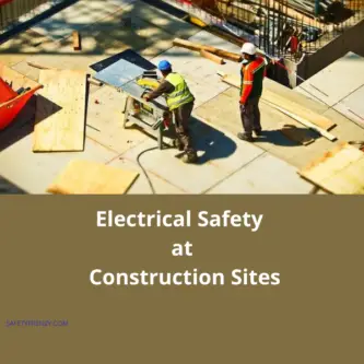 Electrical Safety On Construction Sites (Read This First)