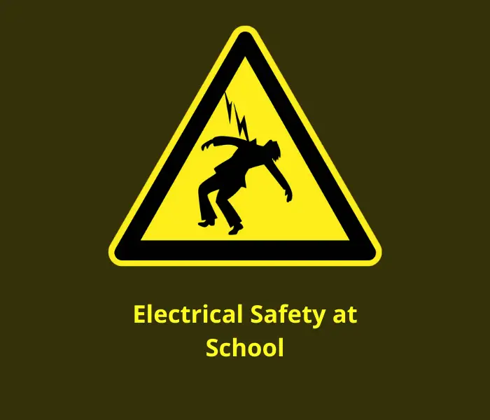 Read more about the article Electrical Safety at School -Rules and Tips