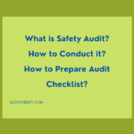 What is Safety Audit, How to Conduct it? (With Example)