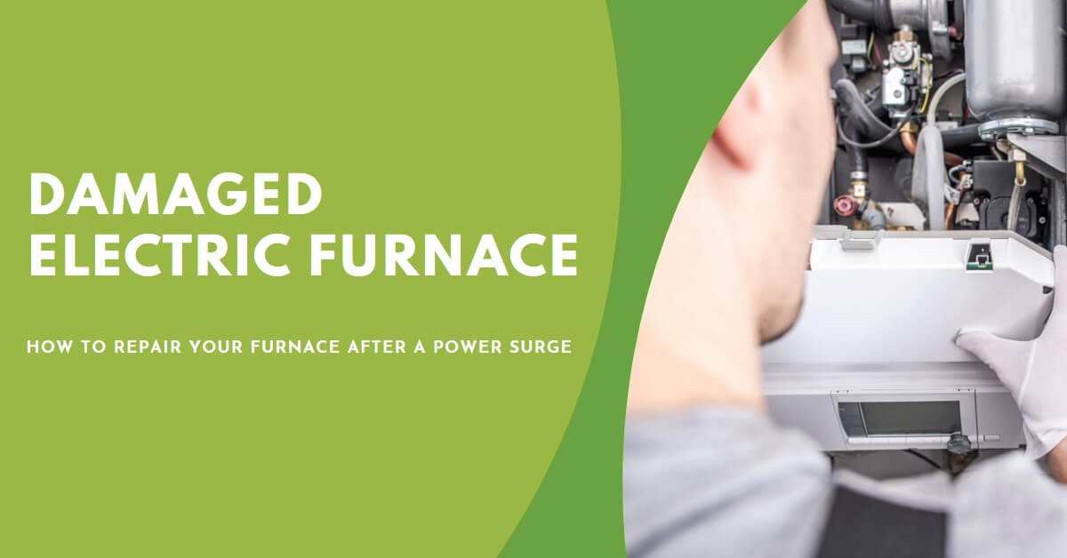 You are currently viewing What to Do if Your Furnace is Damaged by a Power Surge