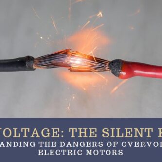 Overvoltage: The Silent Killer of Electric Motors