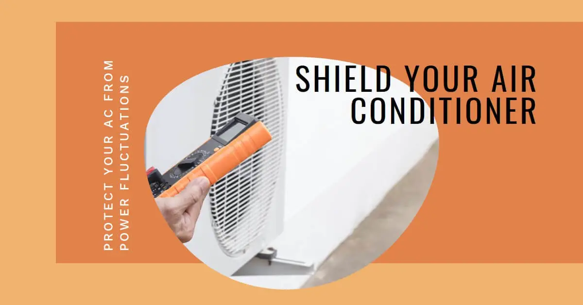 Read more about the article Power Fluctuations Beware: Shield Your Air Conditioner!