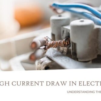Unveiling the Mystery: What Causes High Current Draw in Electric Motors?