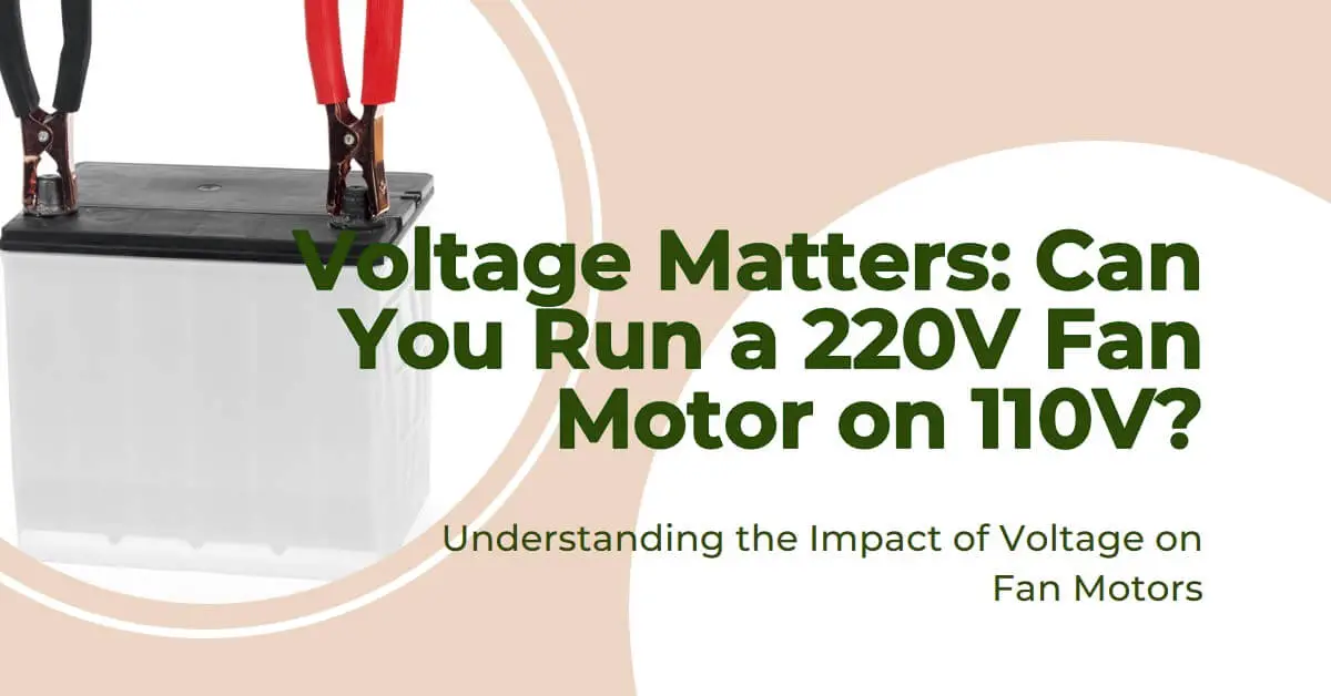 Read more about the article Unlocking the Voltage Mystery: Can You Run a 220V Motor on 110V?