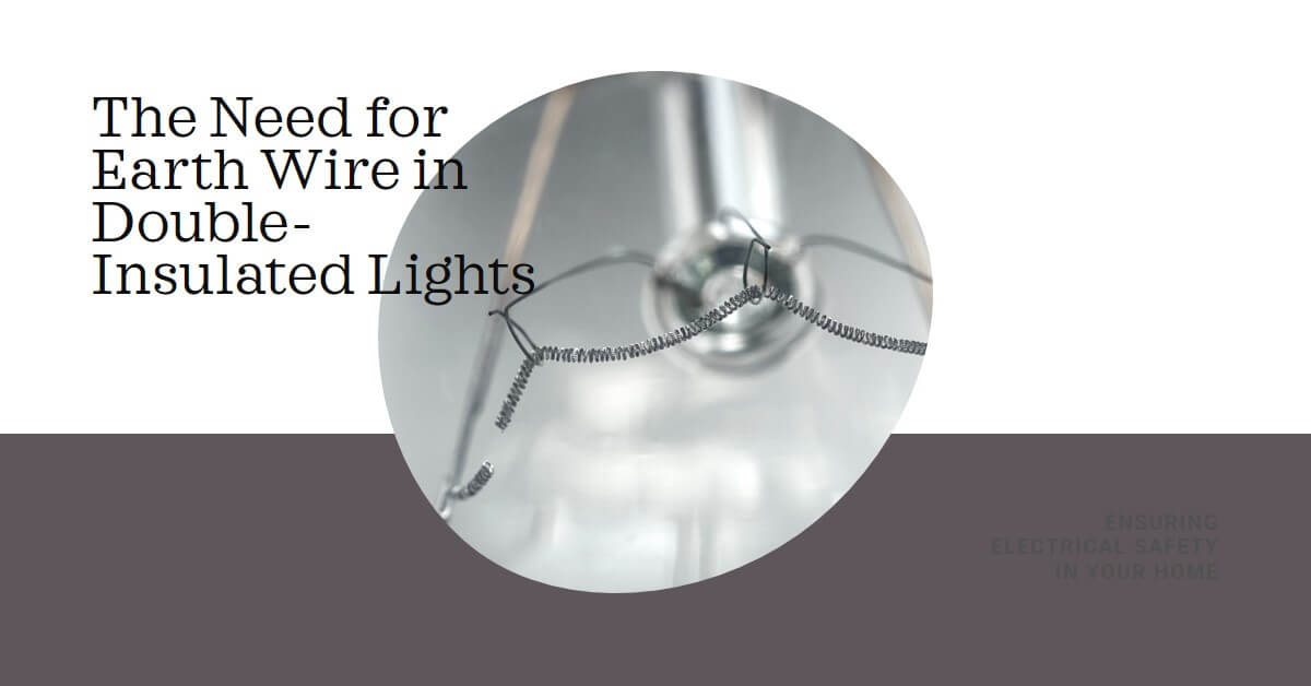 Read more about the article Electrical Safety Redefined: Do Double-Insulated Lights Need an Earth?