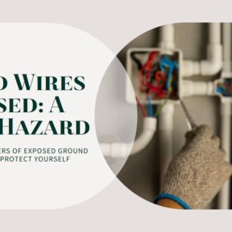 Ensuring Electrical Safety: Can You Leave Ground Wires Exposed?