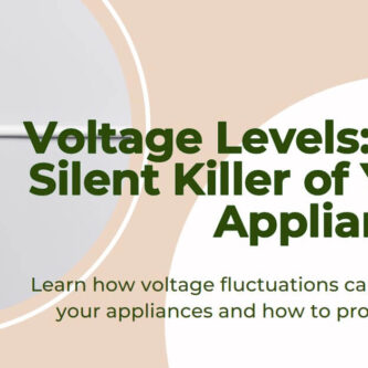 How Voltage Levels Can Make or Break Your Home Appliances