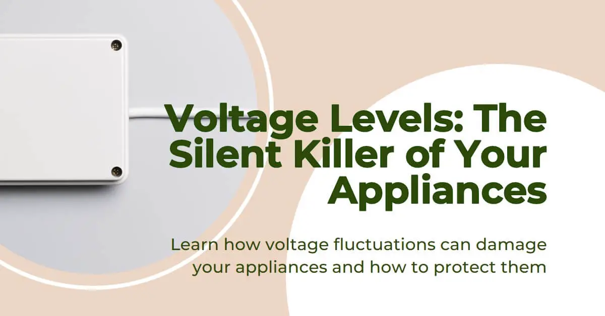 You are currently viewing How Voltage Levels Can Make or Break Your Home Appliances